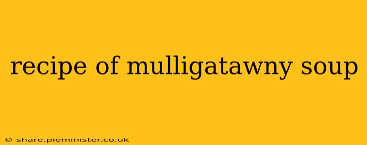 recipe of mulligatawny soup