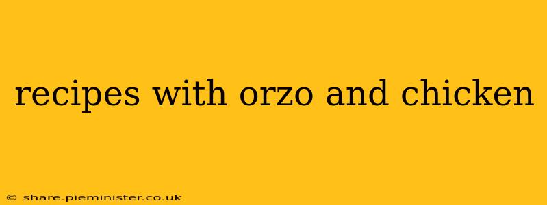 recipes with orzo and chicken
