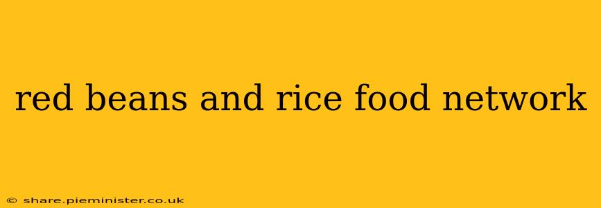 red beans and rice food network