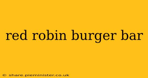 red robin burger bar