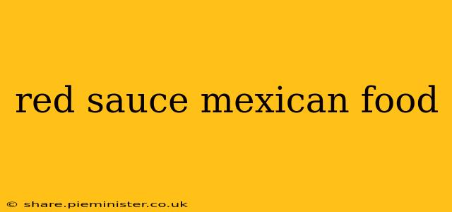 red sauce mexican food