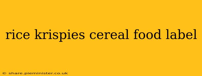 rice krispies cereal food label