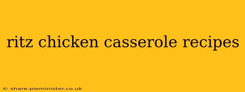 ritz chicken casserole recipes