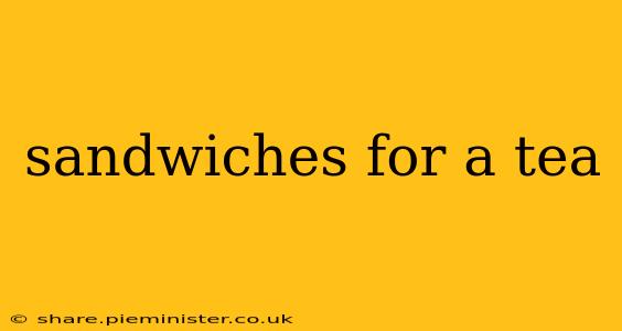sandwiches for a tea