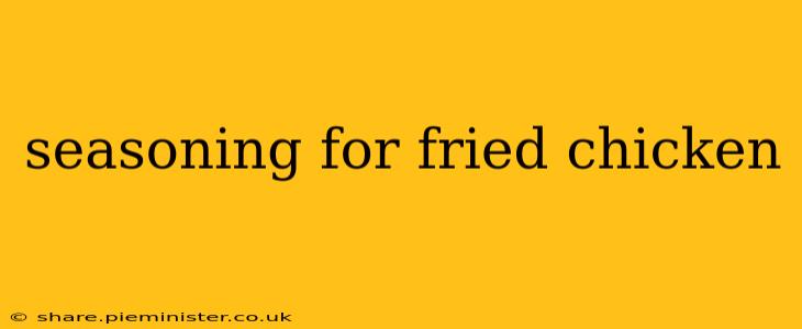 seasoning for fried chicken
