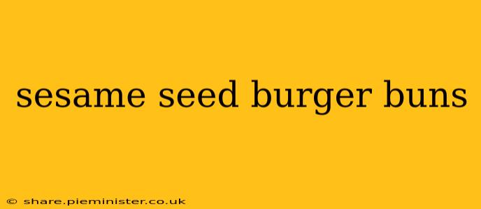 sesame seed burger buns