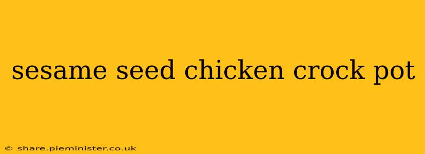 sesame seed chicken crock pot