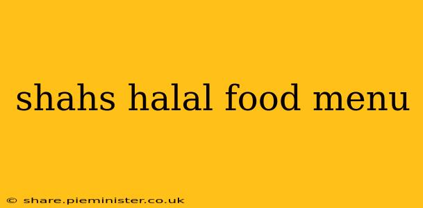 shahs halal food menu