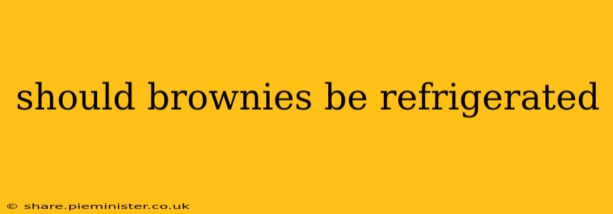 should brownies be refrigerated