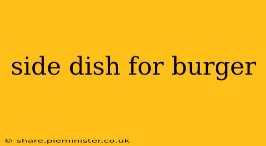side dish for burger