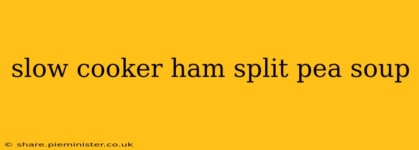 slow cooker ham split pea soup