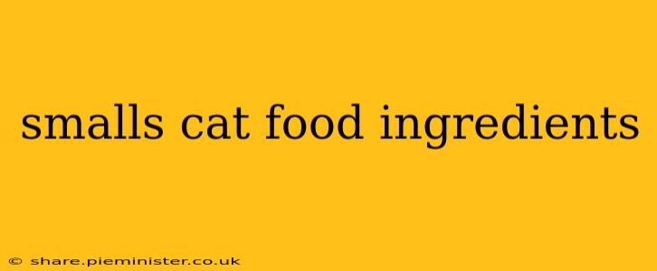 smalls cat food ingredients