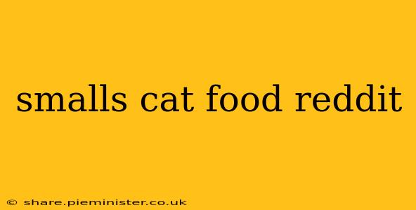 smalls cat food reddit