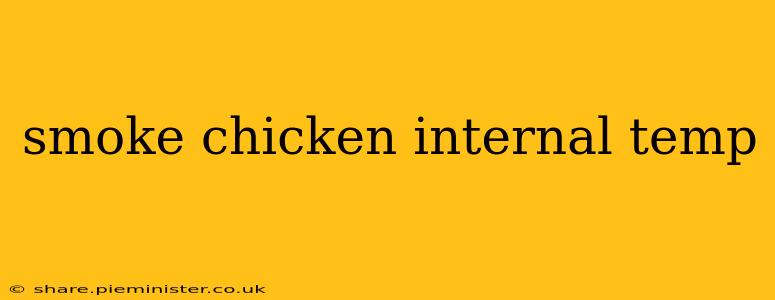 smoke chicken internal temp