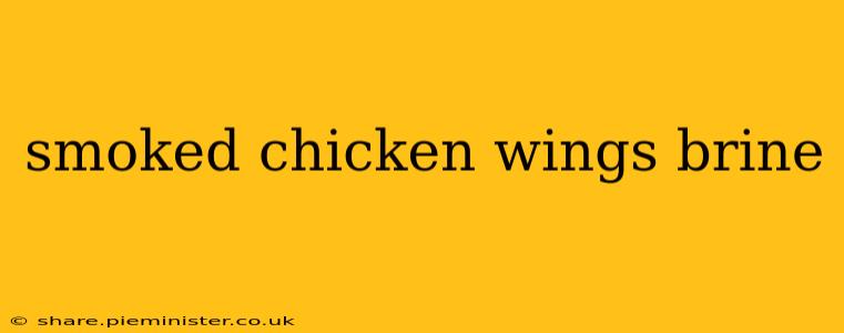 smoked chicken wings brine