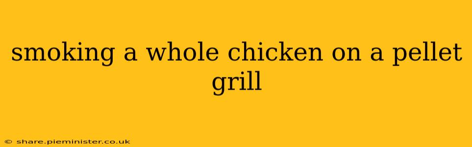 smoking a whole chicken on a pellet grill