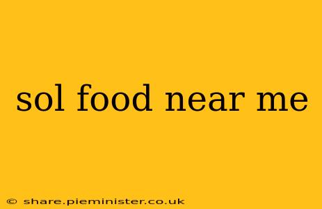 sol food near me