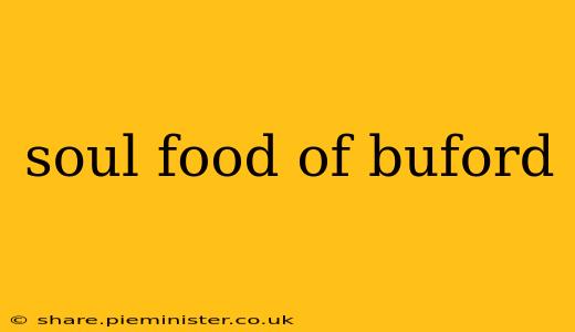 soul food of buford