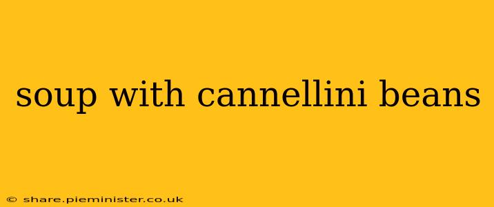 soup with cannellini beans
