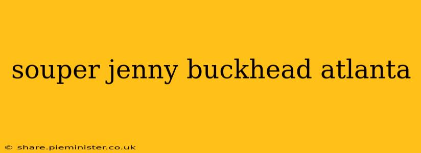 souper jenny buckhead atlanta