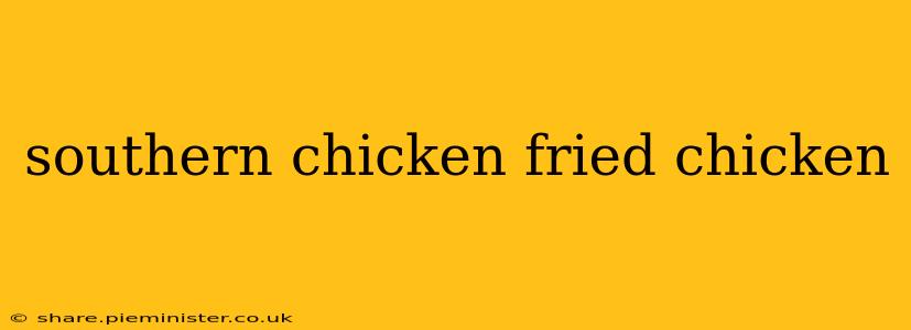 southern chicken fried chicken
