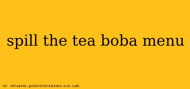 spill the tea boba menu