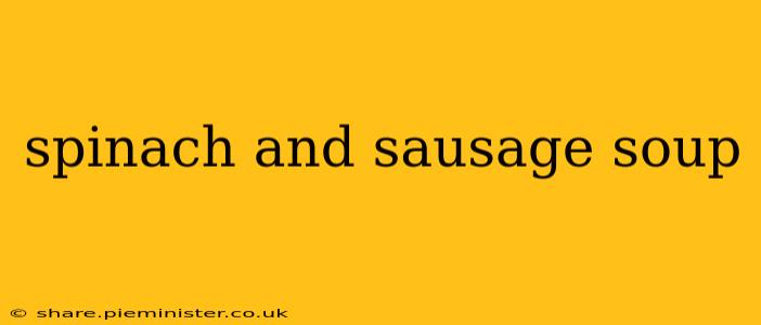 spinach and sausage soup