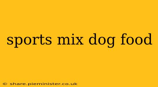 sports mix dog food
