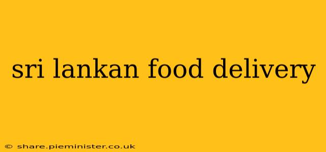 sri lankan food delivery