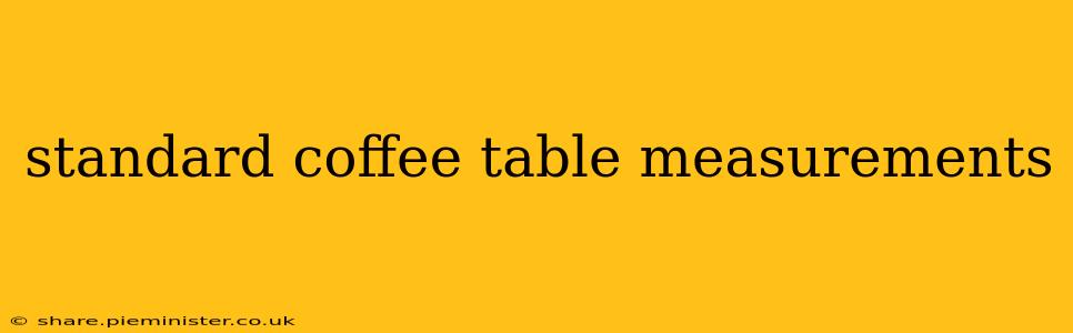 standard coffee table measurements