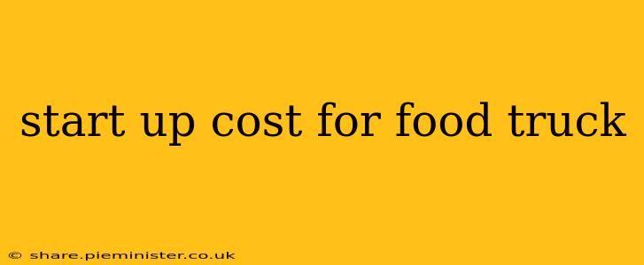 start up cost for food truck
