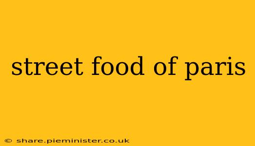 street food of paris