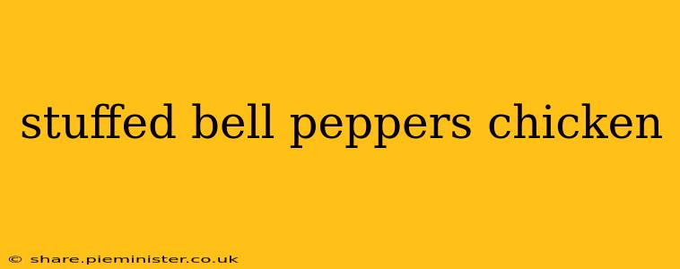 stuffed bell peppers chicken