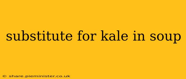 substitute for kale in soup