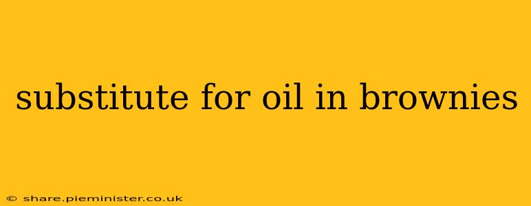 substitute for oil in brownies