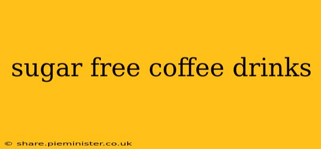 sugar free coffee drinks