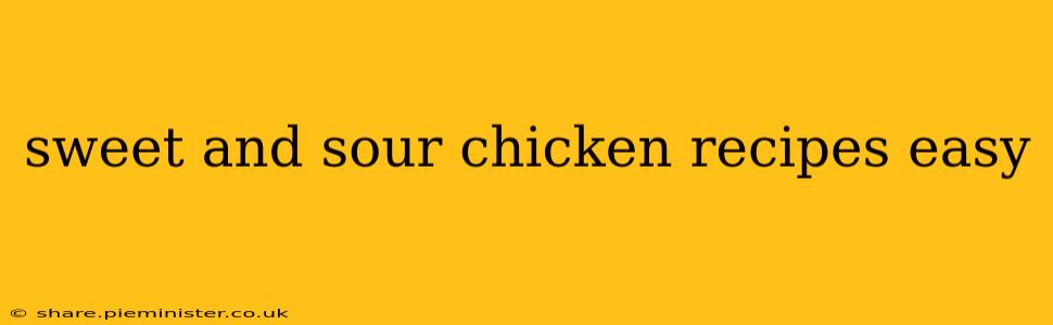 sweet and sour chicken recipes easy