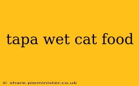 tapa wet cat food