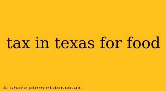 tax in texas for food