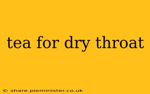 tea for dry throat