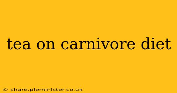 tea on carnivore diet