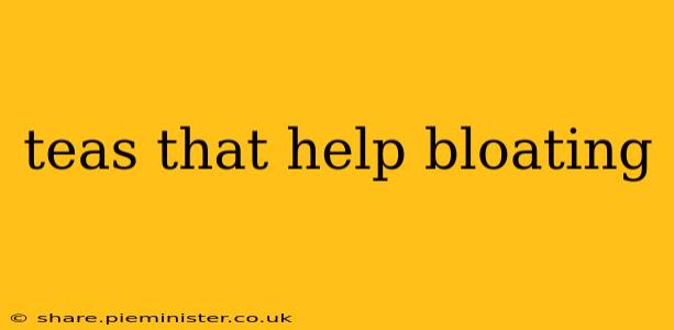 teas that help bloating