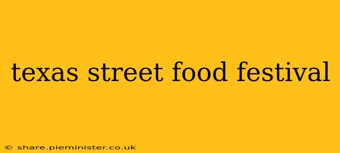 texas street food festival