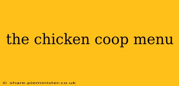 the chicken coop menu