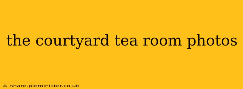 the courtyard tea room photos
