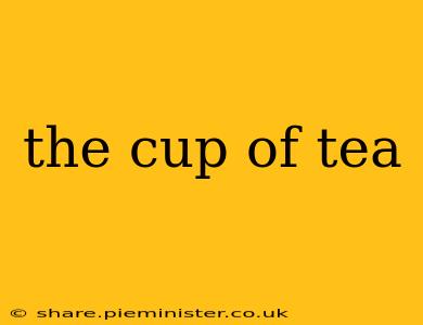 the cup of tea