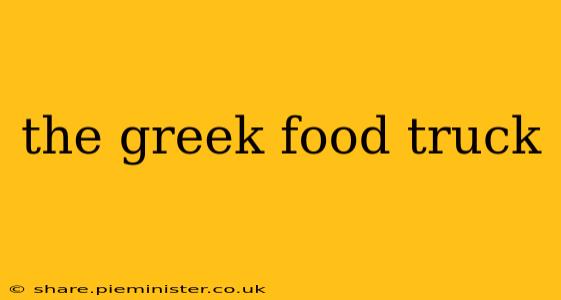 the greek food truck