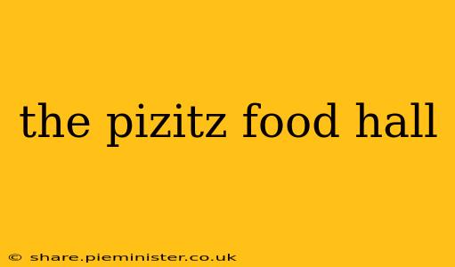 the pizitz food hall