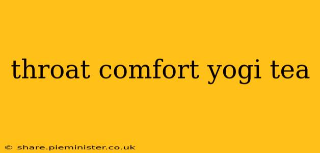 throat comfort yogi tea