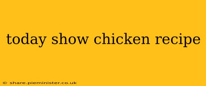 today show chicken recipe